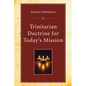 Trinitarian Doctrine for Today's Mission - Paperback