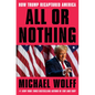 All or Nothing: How Trump Recaptured America - Hardcover