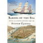 Barons of the Sea: And Their Race to Build the World's Fastest Clipper Ship - Paperback