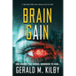 Brain Gain: A high-stakes technothriller - Paperback