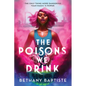 The Poisons We Drink - Paperback