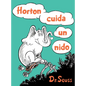 Horton Cuida Un Nido (Horton Hatches the Egg Spanish Edition) - Hardcover