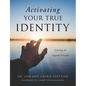 Activating Your True Identity: Learning the Upgrade Principle - Paperback