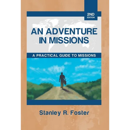 An Adventure in Missions: A Practical Guide to Missions - Hardcover