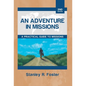 An Adventure in Missions: A Practical Guide to Missions - Hardcover