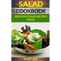 Salad Cookbook: Delicious Salad Recipes Book - Paperback