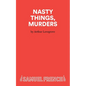 Nasty Things, Murders - Paperback