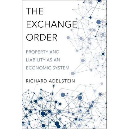 Exchange Order: Property and Liability as an Economic System - Hardcover