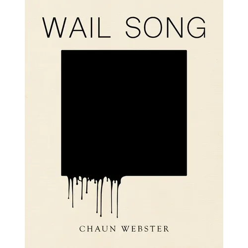 Wail Song: Or Wading in the Water at the End of the World - Paperback