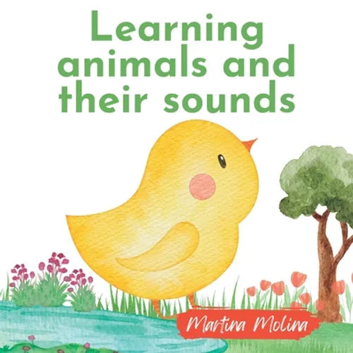 Learning animals and their sounds: Book for babies from 0 months to 3 years old toddlers - Paperback
