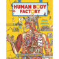 The Human Body Factory: A Guide to Your Insides - Paperback
