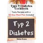 Type 2 Diabetes Cookbook: Tasty Recipes with a 30-Day Meal Plan Included - Paperback