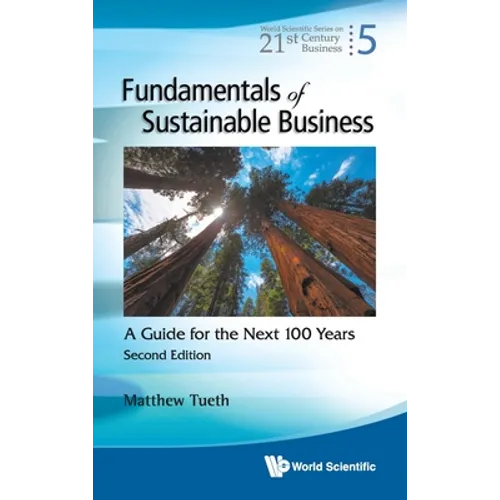 Fundamentals of Sustainable Business: A Guide for the Next 100 Years (Second Edition) - Hardcover