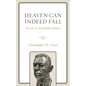 Heaven Can Indeed Fall: The Life of Willmoore Kendall - Paperback