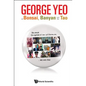 George Yeo on Bonsai, Banyan and the Tao - Paperback
