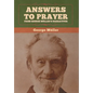 Answers to Prayer, from George Müller's Narratives - Hardcover