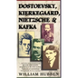 Dostoevsky, Kierkegaard, Nietzsche & Kafka - Paperback