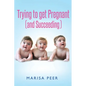 Trying to get Pregnant (and Succeeding) - Paperback