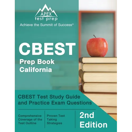 CBEST Prep Book California: CBEST Test Study Guide and Practice Exam Questions [2nd Edition] - Paperback