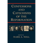 Confessions and Catechisms of the Reformation - Paperback