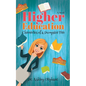 Higher Education: Chronicles of a Dumpster Fire - Paperback