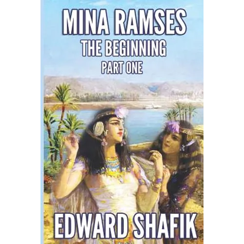 Mina Ramses: Part One: The Beginning - Paperback