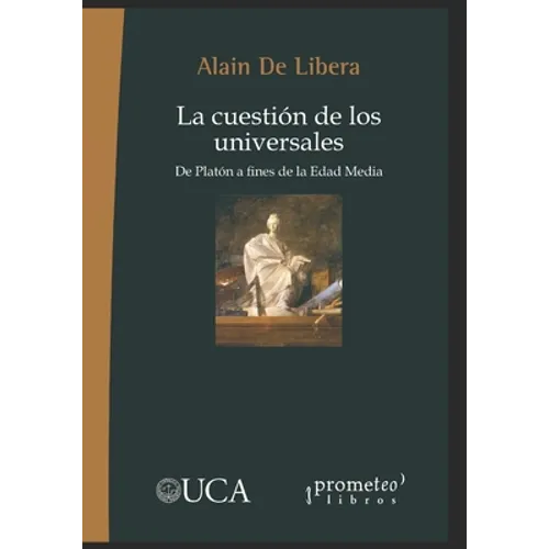 La cuestión de los universales: De Platón a fines de la Edad Media - Paperback