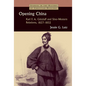 Opening China: Karl F.A. Gützlaff and Sino-Western Relations, 1827-1852 - Paperback