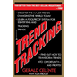 Trend Tracking: The System to Profit from Today's Trends - Paperback