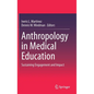 Anthropology in Medical Education: Sustaining Engagement and Impact - Hardcover