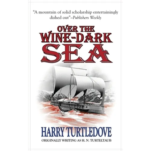 Over the Wine-Dark Sea - Hardcover