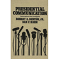 Presidential Communication: Description and Analysis - Hardcover
