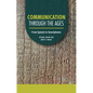 Communication Through the Ages: From Speech to Smartphones - Paperback
