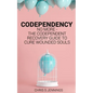 Codependency: No more - The codependent recovery guide to cure wounded souls - Paperback