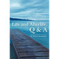 Life and Afterlife, Q & A - Paperback