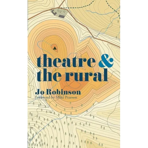 Theatre and the Rural - Paperback