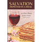 Salvation Depicted in a Meal: An Hebraic Christian Guide to Passover - Paperback