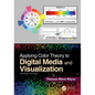 Applying Color Theory to Digital Media and Visualization - Paperback
