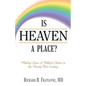 Is Heaven a Place?: Making Sense of Biblical Stories in the Twenty-First Century - Paperback