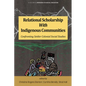 Relational Scholarship With Indigenous Communities: Confronting Settler Colonial Social Studies - Hardcover
