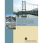 Primer for the Inspection and Strength Evaluation of Suspension Bridge Cables - Paperback