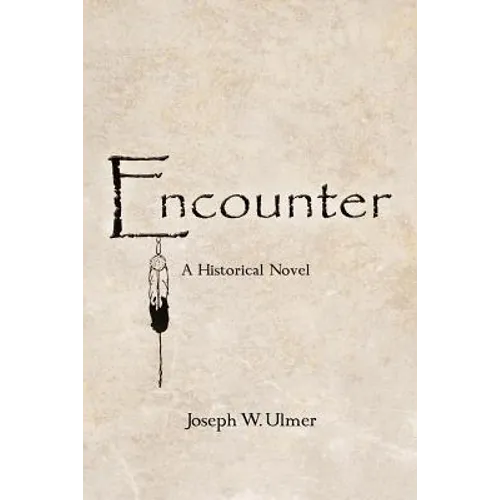 Encounter: A Historical Novel - Paperback
