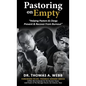 Pastoring on Empty: "Helping Pastors & Clergy Prevent & Recover From Burnout" - Hardcover