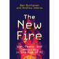 The New Fire: War, Peace, and Democracy in the Age of AI - Hardcover