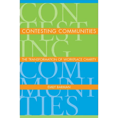 Contesting Communities: The Transforming of Workplace Charity - Paperback