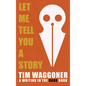 Let Me Tell You a Story - Hardcover