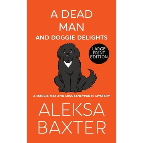 A Dead Man and Doggie Delights - Hardcover