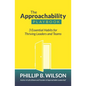 The Approachability Playbook: 3 Essential Habits for Thriving Leaders and Teams - Paperback