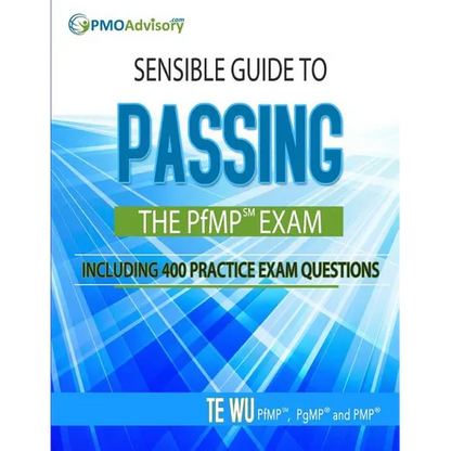 Sensible Guide to Passing the PfMP SM Exam: Including 400 Practice Exams Questions - Paperback