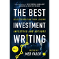 The Best Investment Writing Volume 1: Selected writing from leading investors and authors - Hardcover